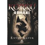 Korku Ormanı Enver Kavuk