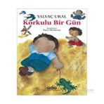 Korkulu Bir Gün - Yalvaç Ural