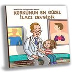 Korkunun En Güzel İlacı Sevgidir 637454