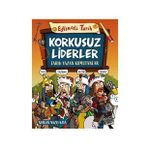 Korkusuz Liderler - Tarih Yazan Komutanlar - Nurlan Nazlı Kaya
