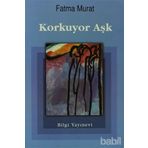 KORKUYOR AŞK - FATMA MURAT