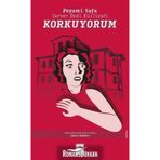Korkuyorum - Peyami Safa