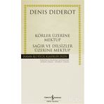 KÖRLER ÜZERİNE MEKTUP - SAĞIRLAR VE DILSIZLER ÜZERİNE MEKTUP - DENIS DIDEROT