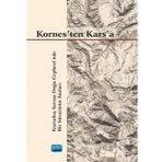 Kornesten Karsa Kurtuluş Savaşı Doğu Cephesinde Bir Süvarinin Anıları - Gökalp Selışık Erkılıç