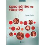 KORO EĞITIMI VE YÖNETIMI - SUNA ÇEVIK