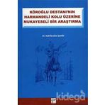 Köroğlu Destanının Harman Delikolu Üzerine - Halil İbrahim Şahin