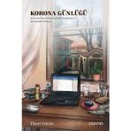 Korona Günlüğü ve Karantina Günlerinden Geçmişin Türkiyesine: Bir Memleket Hikayesi