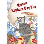 Korsan Kapkara Bay Kuş - Almila Aydın