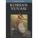 KORSAN YUVASI TARIHI DENIZ ROMANI - KADIRCAN KAFLI