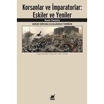 Korsanlar ve İmparatorlar: Eskiler ve Yeniler: Gerçek Dünyada Uluslararası Terörizm
