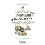 Korudaki Komşular - Ayla Çınaroğlu