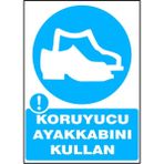 Koruyucu Ayakkabını Kullan Kendinden Yapışkanlı Etiket 35 x 50 cm