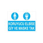 Koruyucu Elbise Giy Ve Maske Tak Uyarı Tabelası - 35x50 Alüminyum Kompozit Panel - İE26