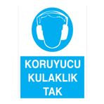 Koruyucu Kulaklık Tak Uyarı Tabelası - 70x100 Foreks - KK14