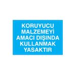 Koruyucu Malzemeyi Amacı Dışında... Uyarı Tabelası - 20x30 Alüminyum Kompozit Panel - Dİ43