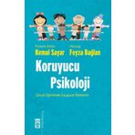 KORUYUCU PSIKOLOJI ÇOCUK EĞİTİMİNDE DUYGUSAL REHBERLIK - KEMAL SAYAR;FEYZA BAĞLAN