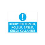 Koruyucu Tozluk Kolluk Başlık Önlük Kullanınız Uyarı Tabelası - 50x70 Alüminyum Kompozit Panel - Dİ6