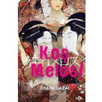 Koş Melos ve Diğer Öyküler Fol Kitap