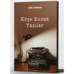 Köşe Bucak Yazılar - Şükrü Kahraman