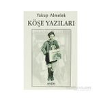 KÖŞE YAZILARI - YAKUP ALMELEK