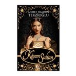 Kösem Sultan - Ahmet Haldun Terzioğlu