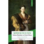 Kösem Sultan - Mehmet Samih Fethi