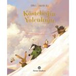 Köstebeğin Yolculuğu (Ciltli) - Chris Saunders - Çocuk Masal - Öykü Kitapları
