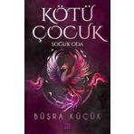 Kötü Çocuk 3 Soğuk Oda - Büşra Küçük