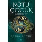 Kötü Çocuk 4 Saklı Cennet - Büşra Küçük