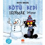 Kötü Kedi Isınmak İstiyor - Nick Bruel