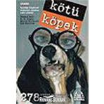 KÖTÜ KÖPEK - R. D. ROSEN, HARRY PRICHETT, ROB BATTLES