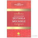 Kötülük Davetçisi Şeytanla Mücadele - Abdülkadir Geylani