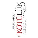 Kötülük - Julia Shaw