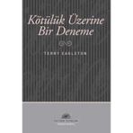 KÖTÜLÜK ÜZERİNE BIR DENEME - TERRY EAGLETON
