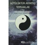 Kötülükten Arınmış Topraklar: Dişi Elflerin Yükselişi 1. Kitap - İsmail Yücel