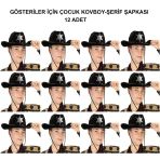 Kovboy Şerif Şapkası Siyah 12 Adet - Kostüm, Parti Gösteri Şapkası