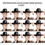 Kovboy Şerif Şapkası Siyah 12 Adet - Kostüm, Parti ve Gösteri Şapkası - 1 Ay