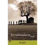Kovulmuşların Evi - Ali Ayçil
