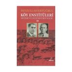 Köy Enstitüleri 2-Sistemi ve Düşündürdükleri - Feyzullah Ertuğrul