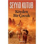 KÖYDEN BIR ÇOCUK - SEYYID KUTUB