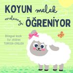 Koyun Melek Bilingual book for children TURKISH ENGLISH, Turkish Language Learning, Türkçe çocuk kitapları: Turkish Short Stories for Beginners, Ingilizce turkce ögrenme kitaplar