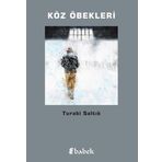 Köz Öbekleri - Turabi Saltık