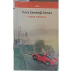 Koza Kelebeği Bilmez - robin s sharma
