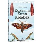 Kozasını Kıran Kelebek / Burhan Yetkil