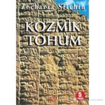 Kozmik Tohum - Zecharia Sitchin