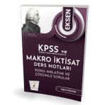 KPSS A ve Kurum Sınavlarına Hazırlık Eksen Makro İktisat Ders Notları Konu Anlatımı Çözümlü Sorular - Pelikan Yayınları