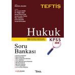 KPSS Hukuk Teftiş Soru Bankası 2020: Değişen Tüm Kanun Ve Kararlara Göre Yeniden Yorumlanmış Ve Detaylandırılmış