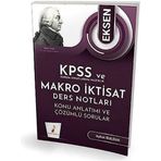 KPSS ve Kurum Sınavlarına Hazırlık Eksen Makro İktisat Ders Notları Konu Anlatımı ve Çözümlü Sorular