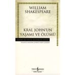 KRAL JOHNUN YAŞAMI VE ÖLÜMÜ - WILLIAM SHAKESPEARE
