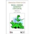 Kral Olmak İsteyen Dinozor - Erdoğan Kahyaoğlu